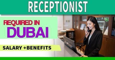 Receptionist Required in Dubai