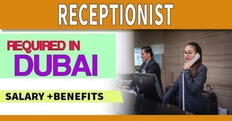Receptionist Required in Dubai