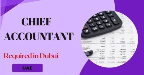 Chief Accountant Required in Dubai