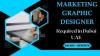 Marketing Graphic Designer Required in Dubai