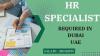 Human Resources Specialist Required in Dubai