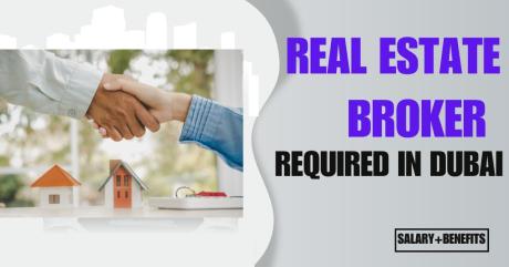 Real Estate Broker Required in Dubai