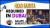 Head Barista Required in Dubai