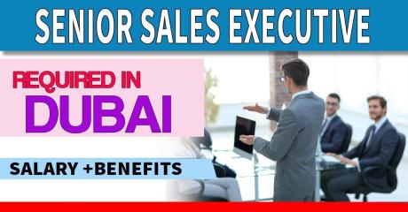 Senior Sales Executive Required in Dubai
