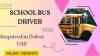 School Bus Driver Required in Dubai