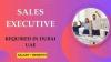 Sales Executive Required in Dubai