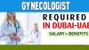 Gynecologist Required in Dubai