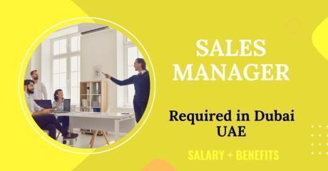 Sales Manager Required in Dubai
