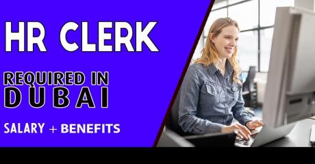 HR Clerk Required in Dubai