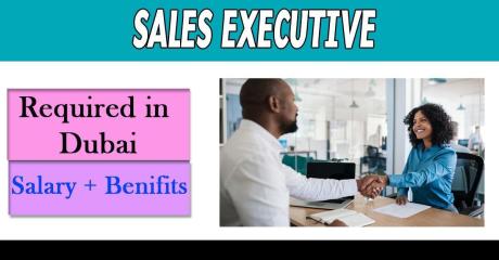 Sales Executive Required in Dubai
