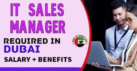 IT Sales Manager Required in Dubai