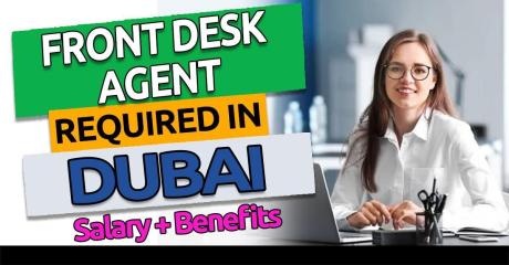 Front Desk Agent Required in Dubai