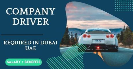 COMPANY DRIVER Required in Dubai