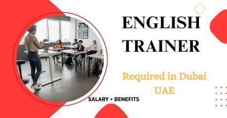 English Trainer Required in Dubai