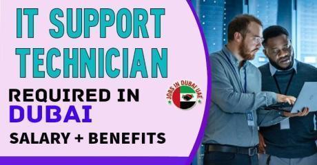 IT Support Technician Required in Dubai