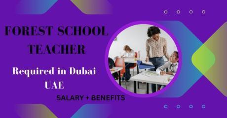 Forest School Teacher Required in Dubai