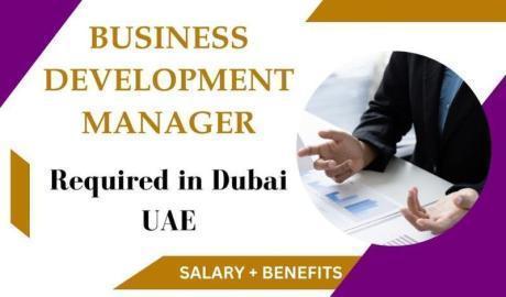 Business Development Manager Required in Dubai