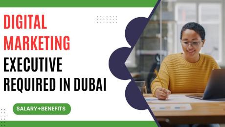 Digital Marketing Executive Required in Dubai