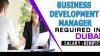 Business Development Manager Required in Dubai