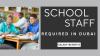 School Staff Required in Dubai