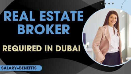 Real Estate Broker Required in Dubai