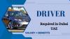 Driver Required in Dubai