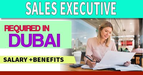 Sales Executive Required in Dubai
