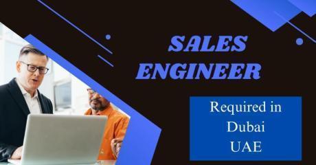Sales Engineer Required in Dubai
