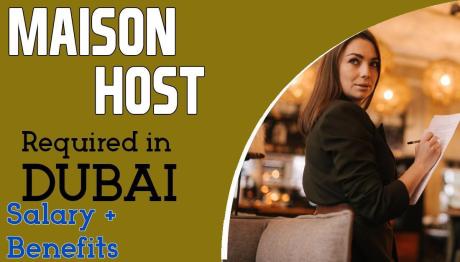 Maison Host Required in Dubai