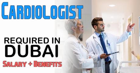 Cardiologist Required in Dubai