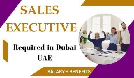 Sales Executive Required in Dubai