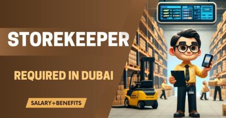 Storekeeper Required in Dubai