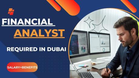 Financial Analyst Required in Dubai