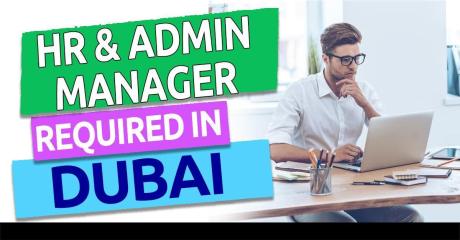 HR & Admin Manager Required in Dubai