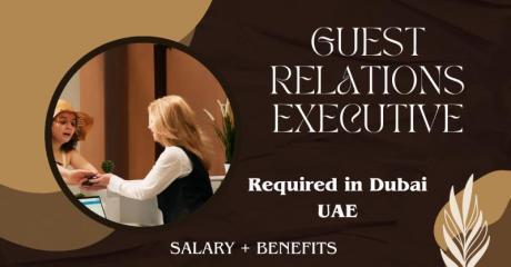 Guest Relations Executive Required in Dubai