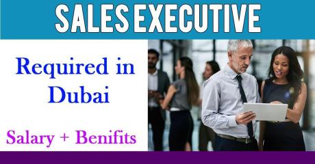 Sales Executive Required in Dubai