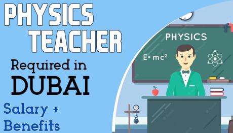Physics Teacher Required in Dubai