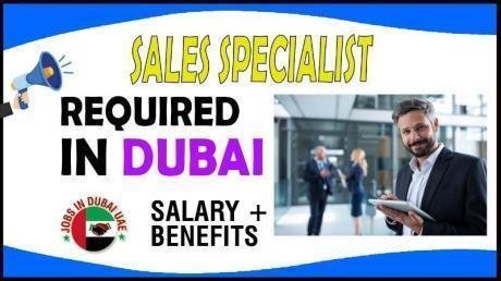 Sales Specialist Required in Dubai