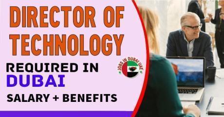 Director of Technology Required in Dubai