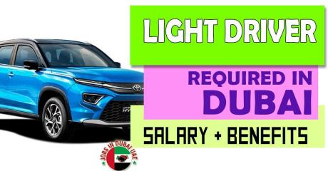 Light Driver Required in Dubai