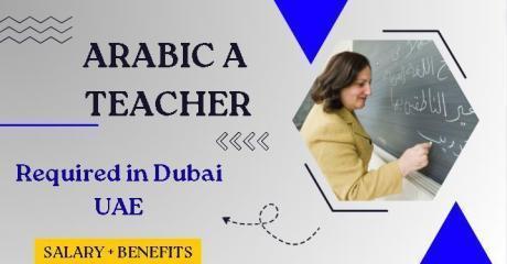Arabic A Teacher Required in Dubai