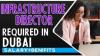 Infrastructure Director Required in Dubai