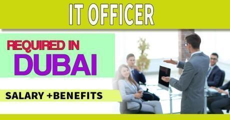 IT Officer Required in Dubai