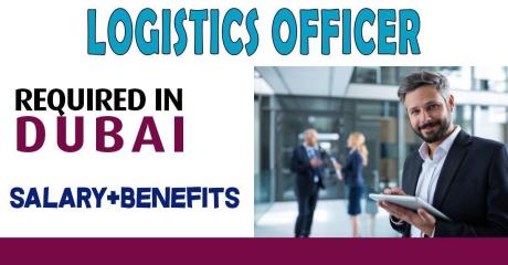 Logistics Officer Required in Dubai