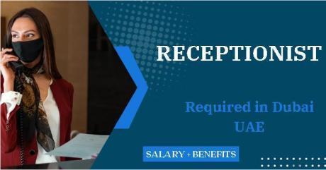 Receptionist Required in Dubai