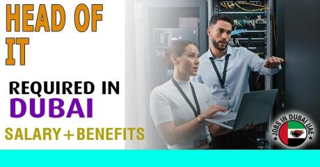 Head of IT Required in Dubai