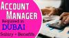 Account Manager Required in Dubai