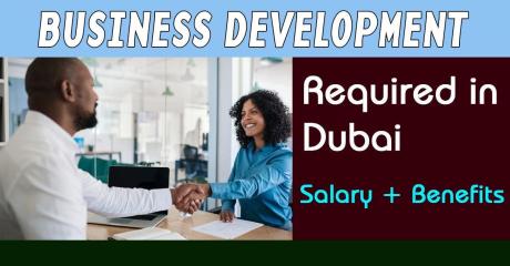 Business Development Required in Dubai