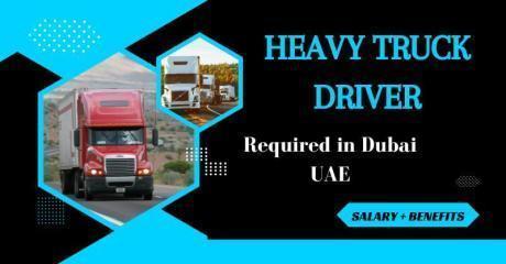 Heavy Truck Driver Required in Dubai