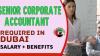 Senior Corporate Accountant Required in Dubai